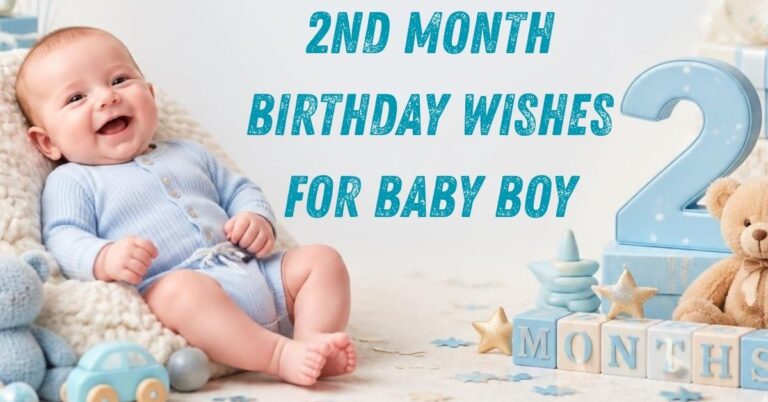 100+ Best 2nd Month Birthday Wishes for Baby Boy In 2026
